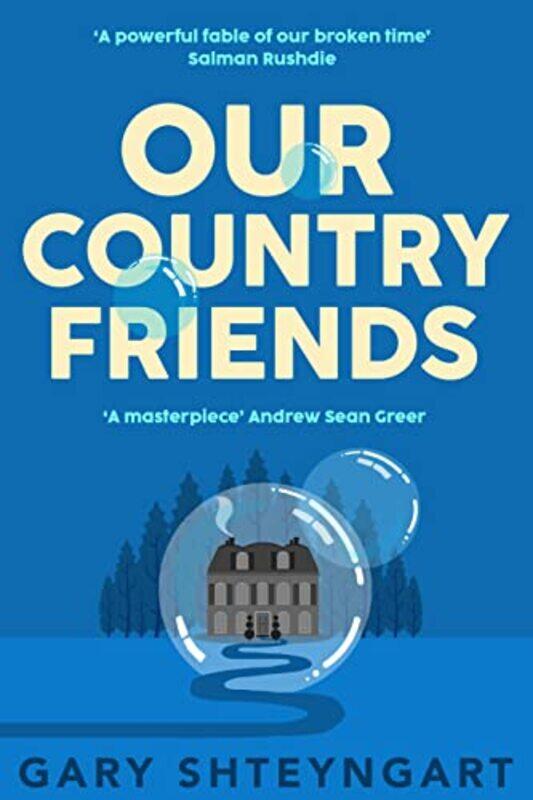 

Our Country Friends by Gary Shteyngart-Hardcover