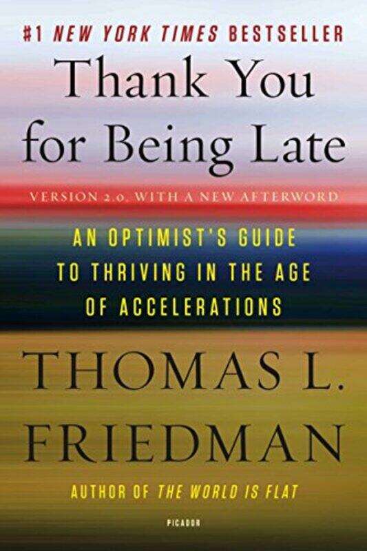 

Thank You For Being Late By Friedman Thomas L - Paperback