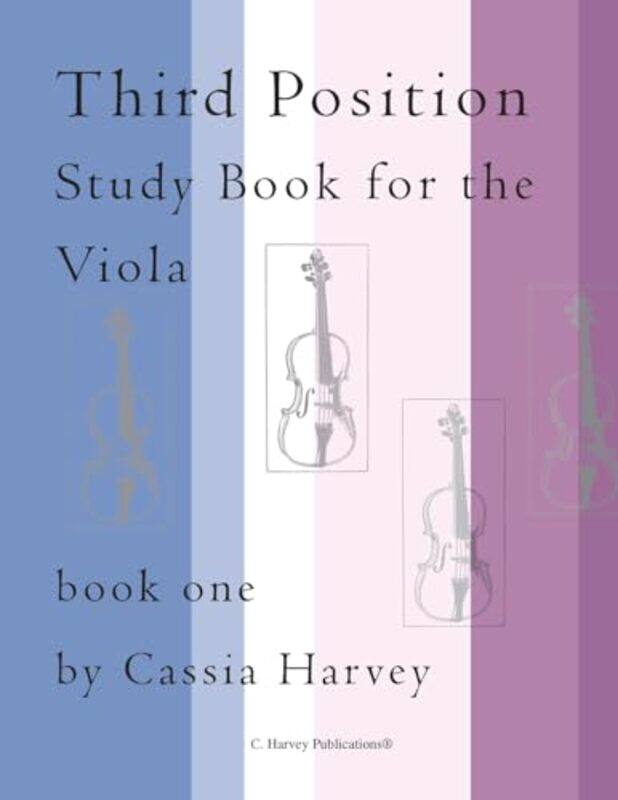 

Third Position Study Book for the Viola Book One by Cassia Harvey-Paperback
