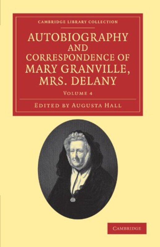 

Autobiography and Correspondence of Mary Granville Mrs Delany by Mary DelanyAugusta Hall-Paperback