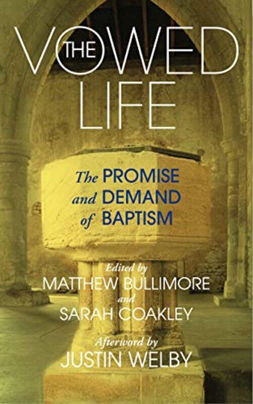 

The Vowed Life by Matthew BullimoreSarah Coakley-Paperback