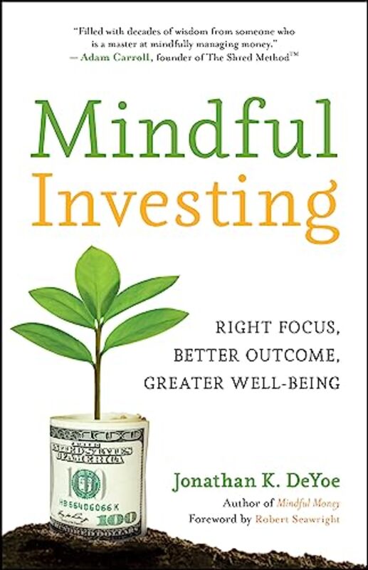 Mindful Investing by Jonathan K Deyoe Paperback