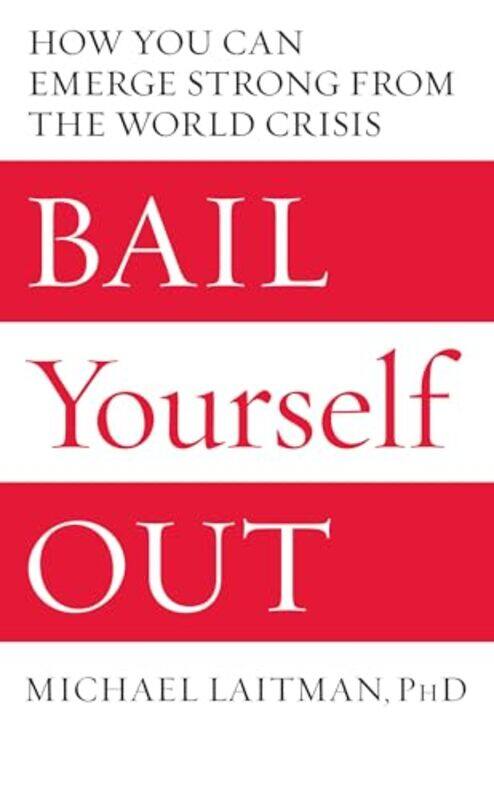 

Bail Yourself Out by Rav Michael, PhD Laitman-Paperback