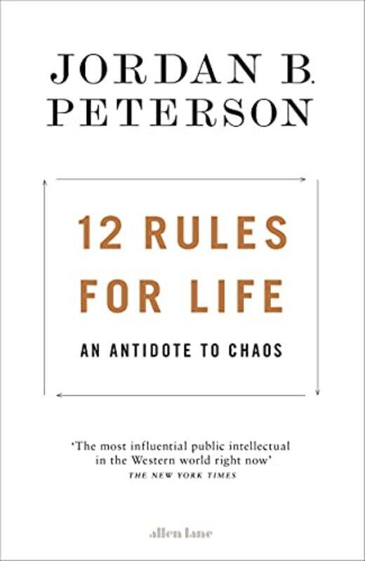 

12 Rules For Life An Antidote To Chaos by Peterson, Jordan B. Hardcover