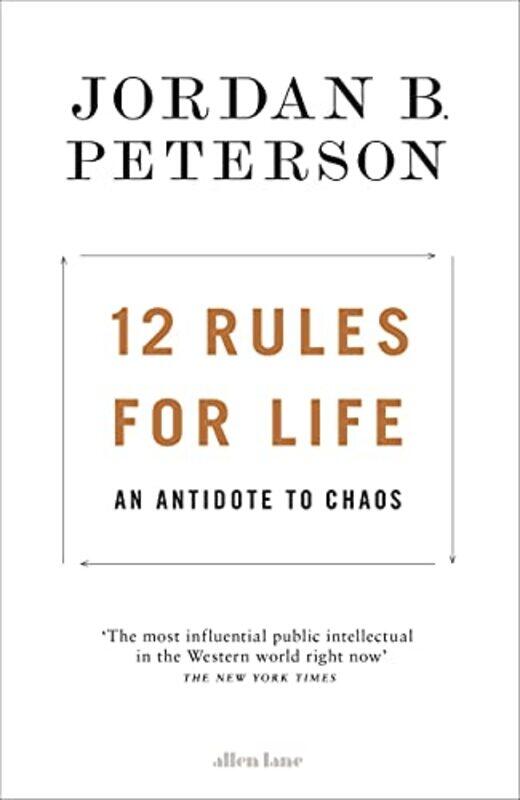 12 Rules For Life An Antidote To Chaos by Peterson, Jordan B. Hardcover