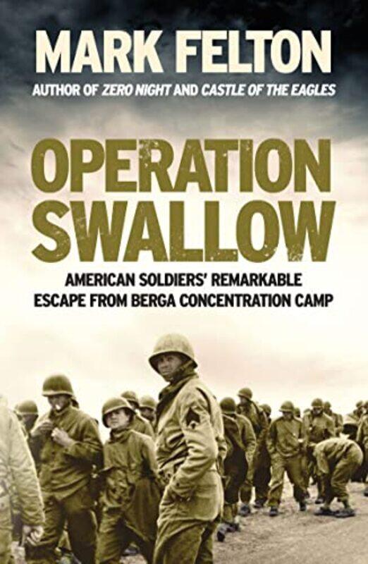 

Operation Swallow by Mark Felton-Hardcover