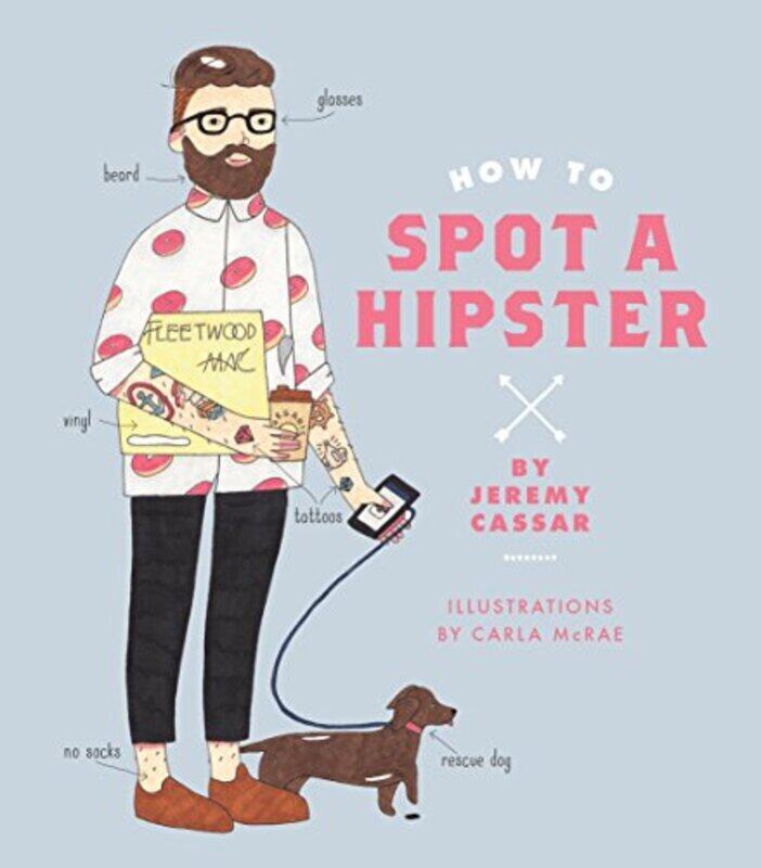 

How to Spot a Hipster, Hardcover Book, By: Christoph Cassar