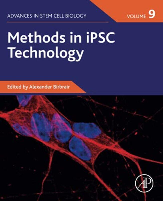 

Methods in iPSC Technology by Tom Parker Bowles-Paperback