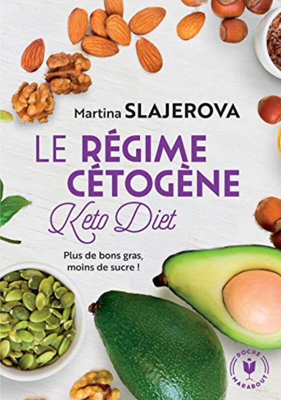 LE REGIME CETOGENE,Paperback,By:SLAJEROVA MARTINA
