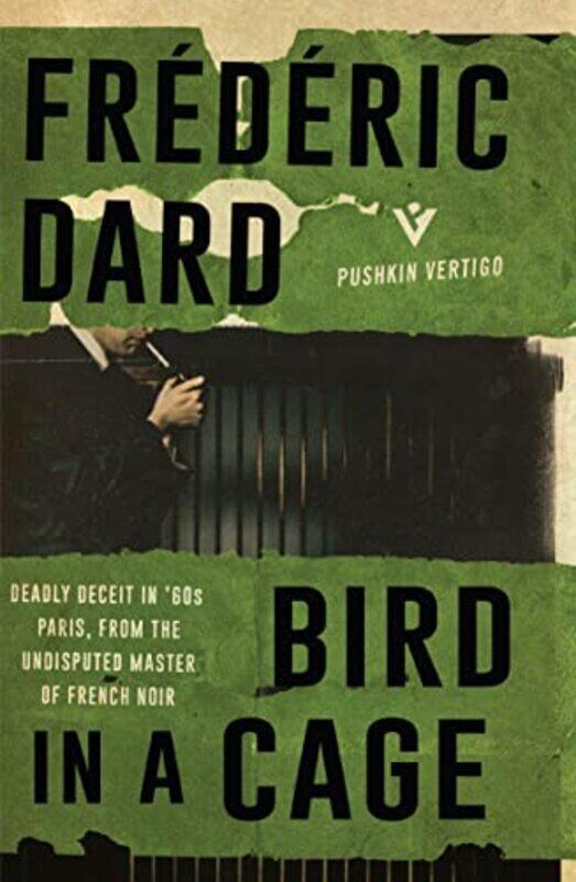 

Bird in a Cage by Frederic DardDavid Bellos-Paperback