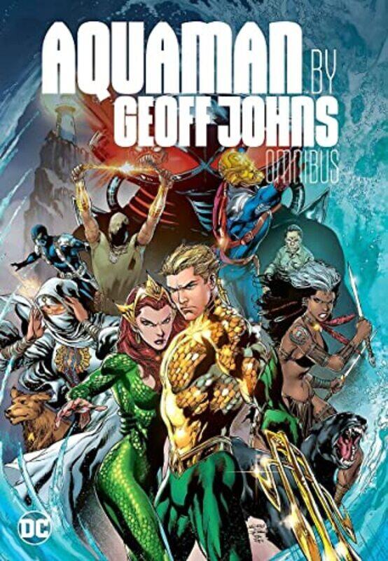

Aquaman by Geoff Johns Omnibus,Hardcover by Johns, Geoff