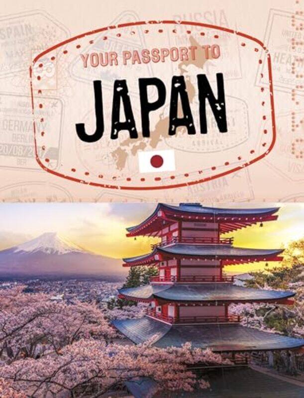 

Your Passport to Japan by Cheryl Kim -Paperback