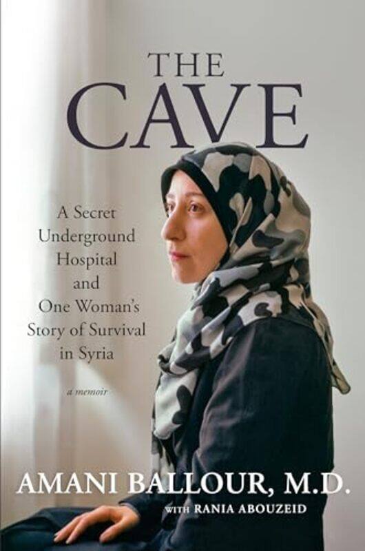 

The Cave by Amani BallourRania Abouzeid -Hardcover