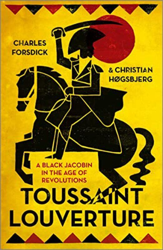 

Toussaint Louverture by Charles ForsdickChristian Hogsbjerg-Paperback