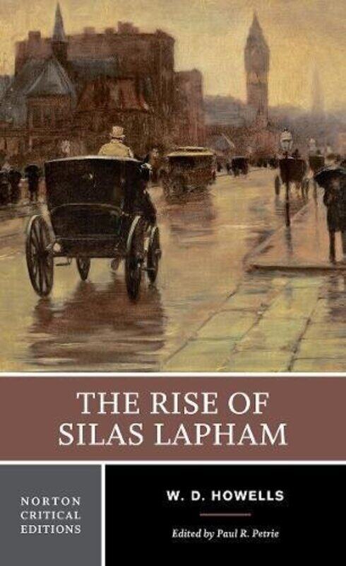 

The Rise of Silas Lapham by William Dean HowellsPaul R Petrie-Paperback