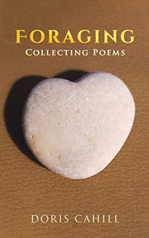 

Foraging by Doris Cahill-Paperback