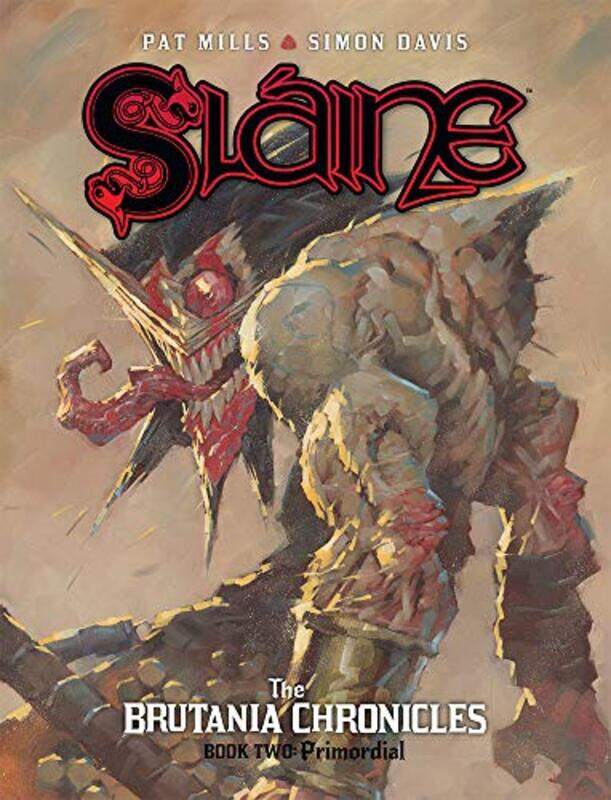 

Slaine The Brutania Chronicles Book Two by Pat MillsSimon Davis-Hardcover