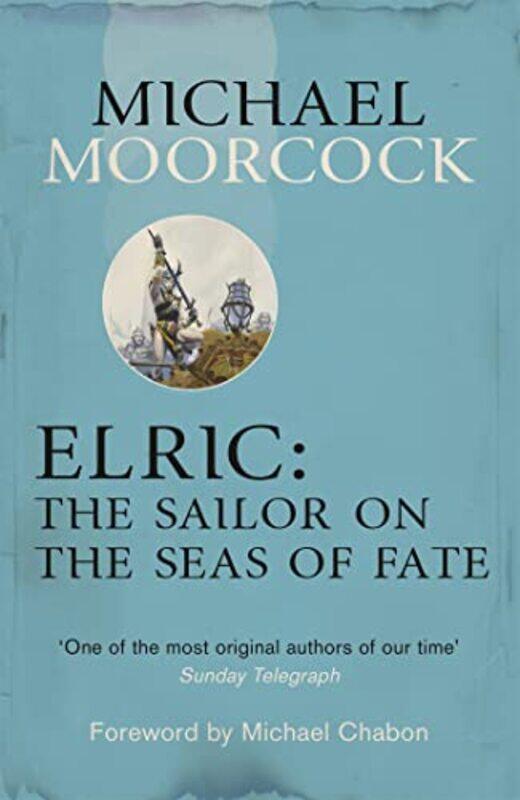 

Elric The Sailor On The Seas Of Fate by Michael Moorcock-Paperback