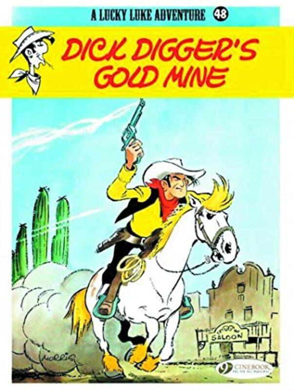 

Lucky Luke 48 Dick Diggers Gold Mine by Morris-Paperback
