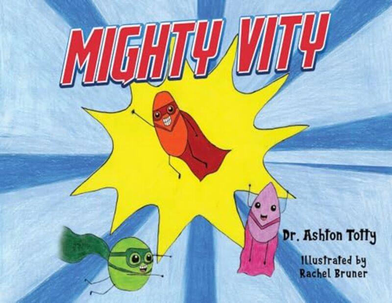 

Mighty Vity by Dr Ashton Totty-Paperback