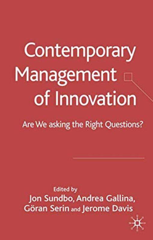 

Contemporary Management of Innovation by J SundboA GallinaG SerinJ Davis-Hardcover