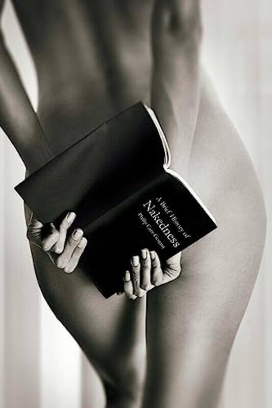 

A Brief History of Nakedness by Philip Carr-Gomm-Paperback