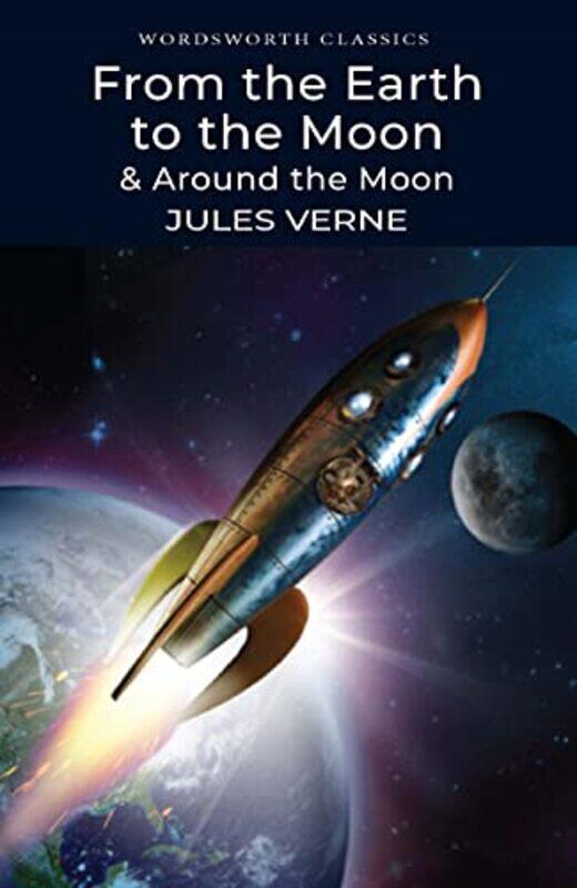 

From the Earth to the Moon Around the Moon by Jules VerneDr Keith University of Kent at Canterbury Carabine-Paperback