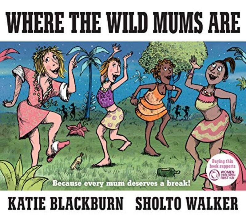 

Where The Wild Mums Are by Katie Blackburn-Hardcover