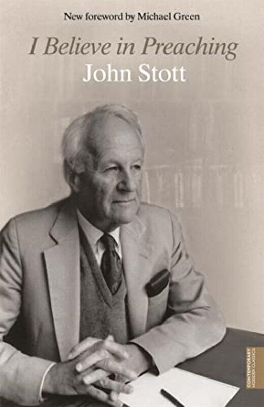 

I Believe in Preaching by John Stott-Paperback