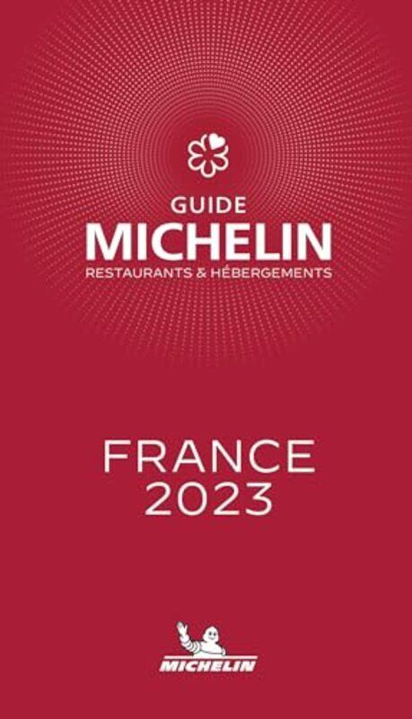 

France The MICHELIN Guide 2023 Restaurants Michelin Red Guide by RUDOLF STEINERMATTHEW BARTON-Paperback