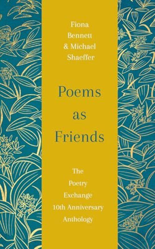 

Poems As Friends by Fiona BennettMichael Shaeffer-Hardcover