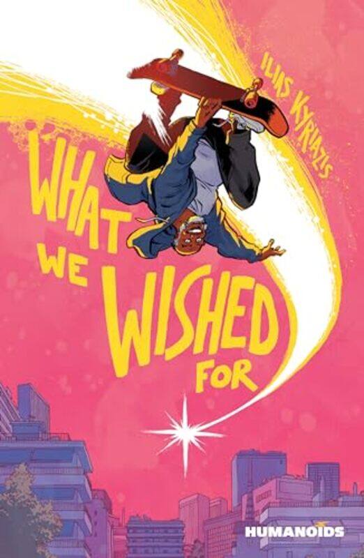 

What We Wished For by Ilias Kyriazis-Paperback