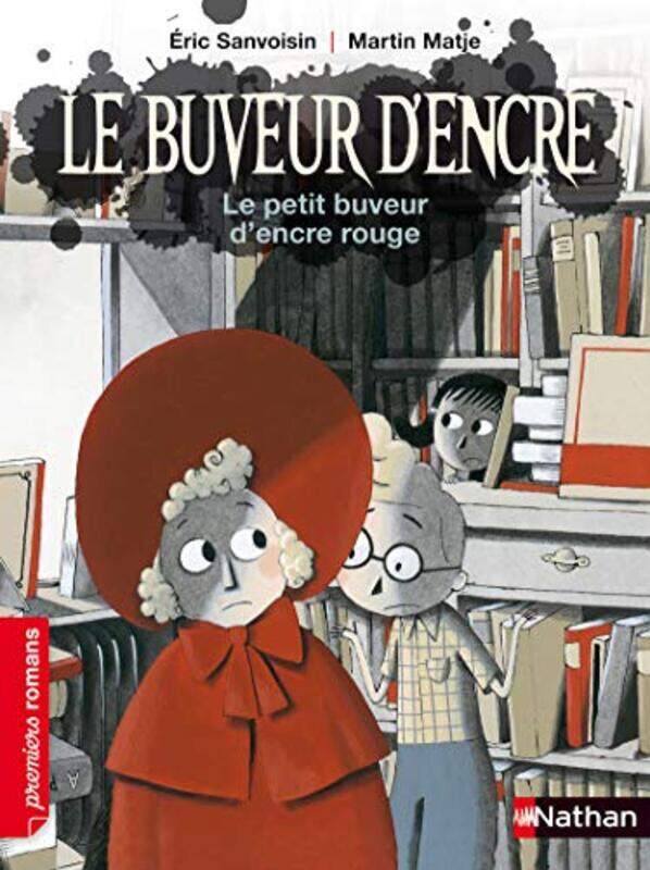

LE BUVEUR D'ENCRE: LE PETIT BUVEUR D'ENCRE ROUGE,Paperback,By:SANVOISIN/MATJE