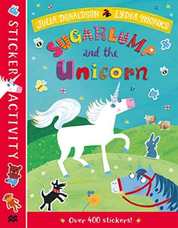 

Sugarlump And The Unicorn Sticker Book By Donaldson, Julia - Monks, Lydia Paperback