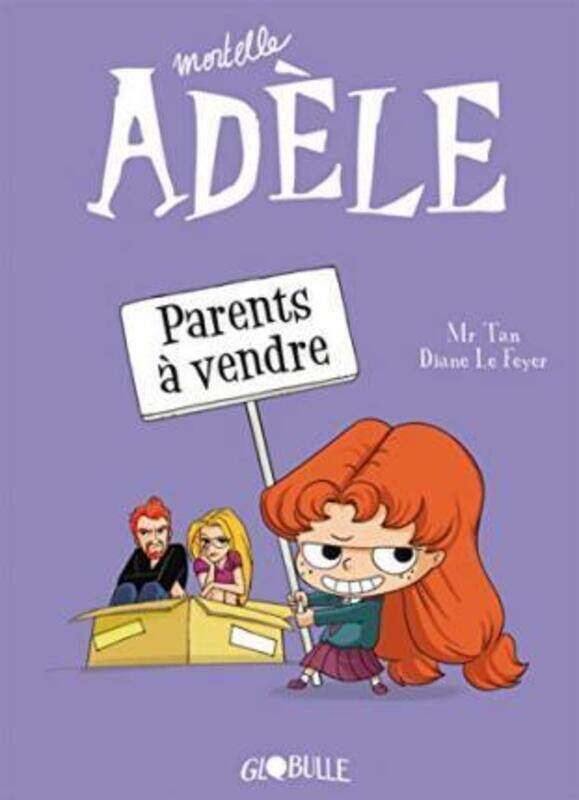 

MORTELLE ADELE, TOME 08 - PARENTS A VENDRE.paperback,By :M. TAN/LE FEYER