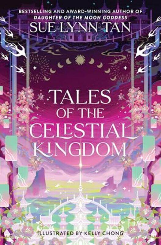 

Tales Of The Celestial Kingdom by Sue Lynn TanKelly Chong-Hardcover