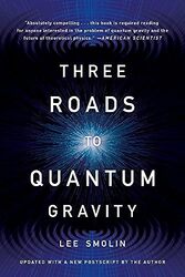 Three Roads To Quantum Gravity By Smolin, Lee Paperback