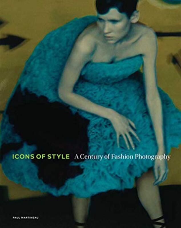 

Icons of Style A Century of Fashion Photography by Joan SaslowAllen Ascher-Hardcover