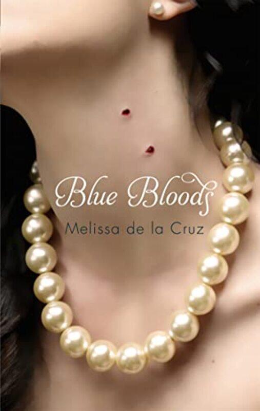 

Blue Bloods by Melissa de la Cruz-Paperback
