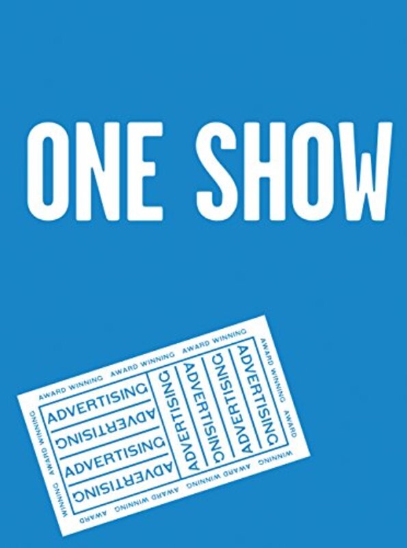 The One Show: v. 32: The Best Print, Design, Radio, and TV (One Show: Advertising's Best Print, Desi, Paperback Book, By: One Club