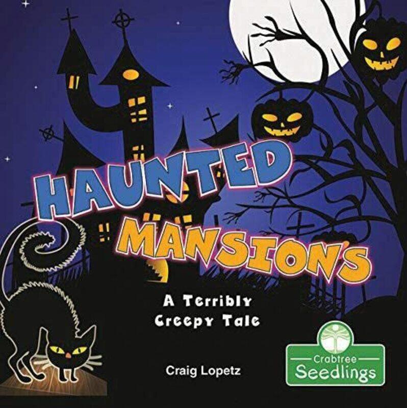 

Haunted Mansions A Terribly Creepy Tale by Craig Lopetz-Paperback