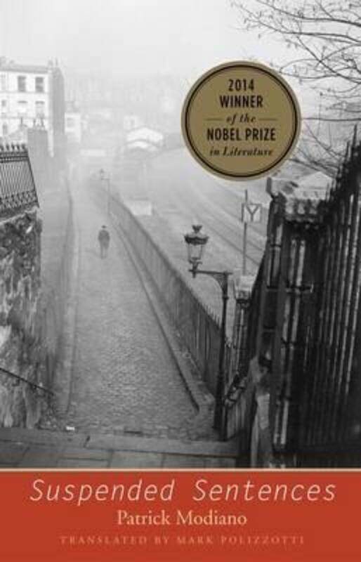 

Suspended Sentences: Three Novellas (The Margellos World Republic of Letters).paperback,By :Patrick Modiano