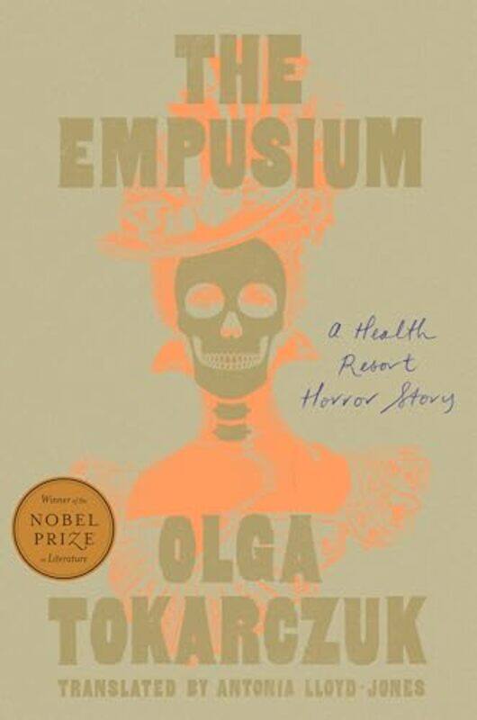 

The Empusium A Health Resort Horror Story By Tokarczuk, Olga - Lloyd-Jones, Antonia - Paperback