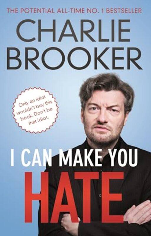 

I Can Make You Hate by Charlie Brooker-Paperback
