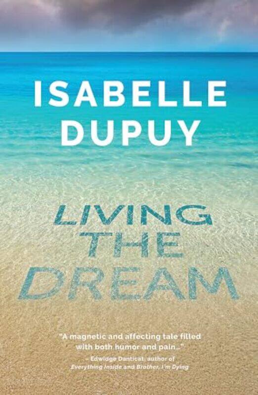 

Living the Dream by Isabelle Dupuy-Hardcover