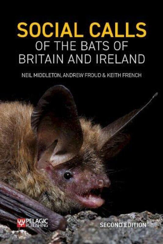 

Social Calls of the Bats of Britain and Ireland by Sophie Strady-Paperback