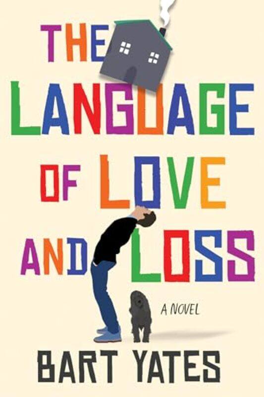 

The Language of Love and Loss by Bart Yates-Hardcover