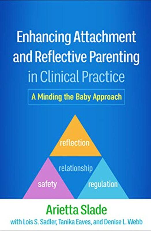 

Enhancing Attachment and Reflective Parenting in Clinical Practice by Harvey Boston University Young-Hardcover