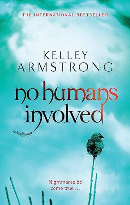 

No Humans Involved by Kelley Armstrong-Paperback