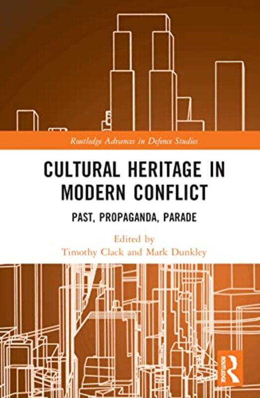 

Cultural Heritage in Modern Conflict by Ann Global Banking School Marie Mealey-Hardcover